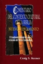 Alternative view of Comentario Del Contexto Cultural De La Biblia: Nuevo Testamento - Tapa Dura - Craig S. Keener