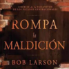 Rompa La Maldición - Tapa Blanda - Bob Larson