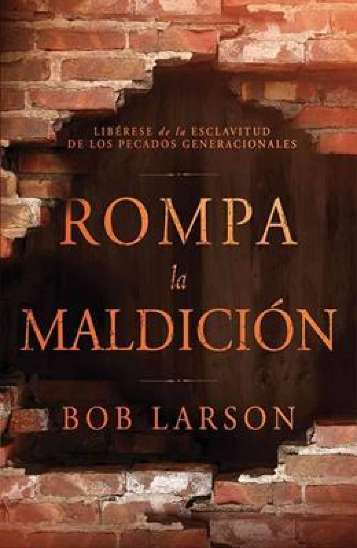 Rompa La Maldición - Tapa Blanda - Bob Larson