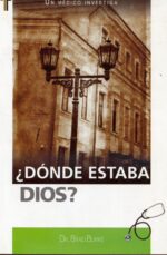 Donde Estaba Dios? - Tapa Blanda -  Brad Burke