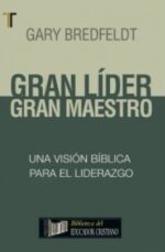 Gran Líder Gran Maestro  - Tapa Blanda - Gary Bredfeldt
