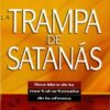 La Trampa de Satanás - Tapa Blanda - John Bevere