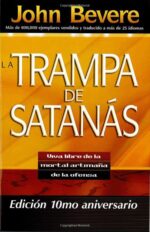 La Trampa de Satanás - Tapa Blanda - John Bevere