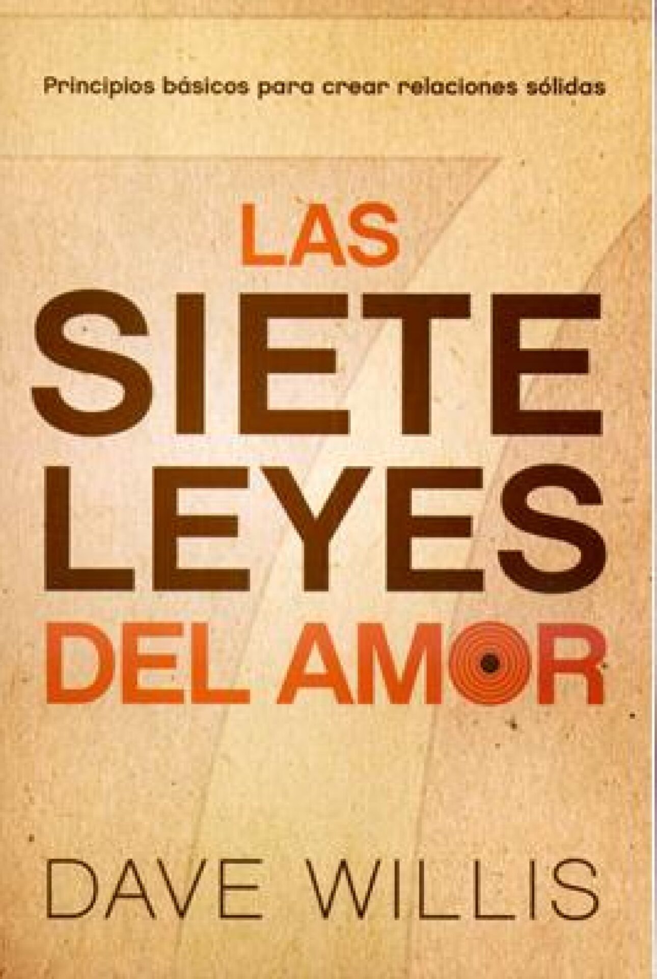 Las Siete Leyes del Amor - Tapa Blanda - Dave Willis