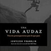 Una Vida Audaz - Tapa Blanda - Jentezen Franklin