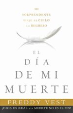El Día De Mi Muerte - Tapa Blanda - Freddy Vest