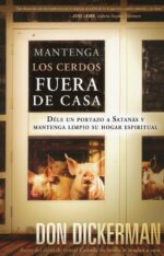 Alternative view of Mantenga Los Cerdos Fuera De Casa - Tapa Blanda - Don Dickerman
