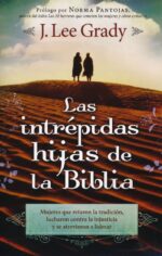 Alternative view of Las Intrépidas Hijas De La Biblia  - Tapa Blanda - J. Lee Grady