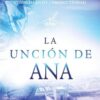 La Unción De Ana  - Tapa Blanda - Michelle McClain-Walters