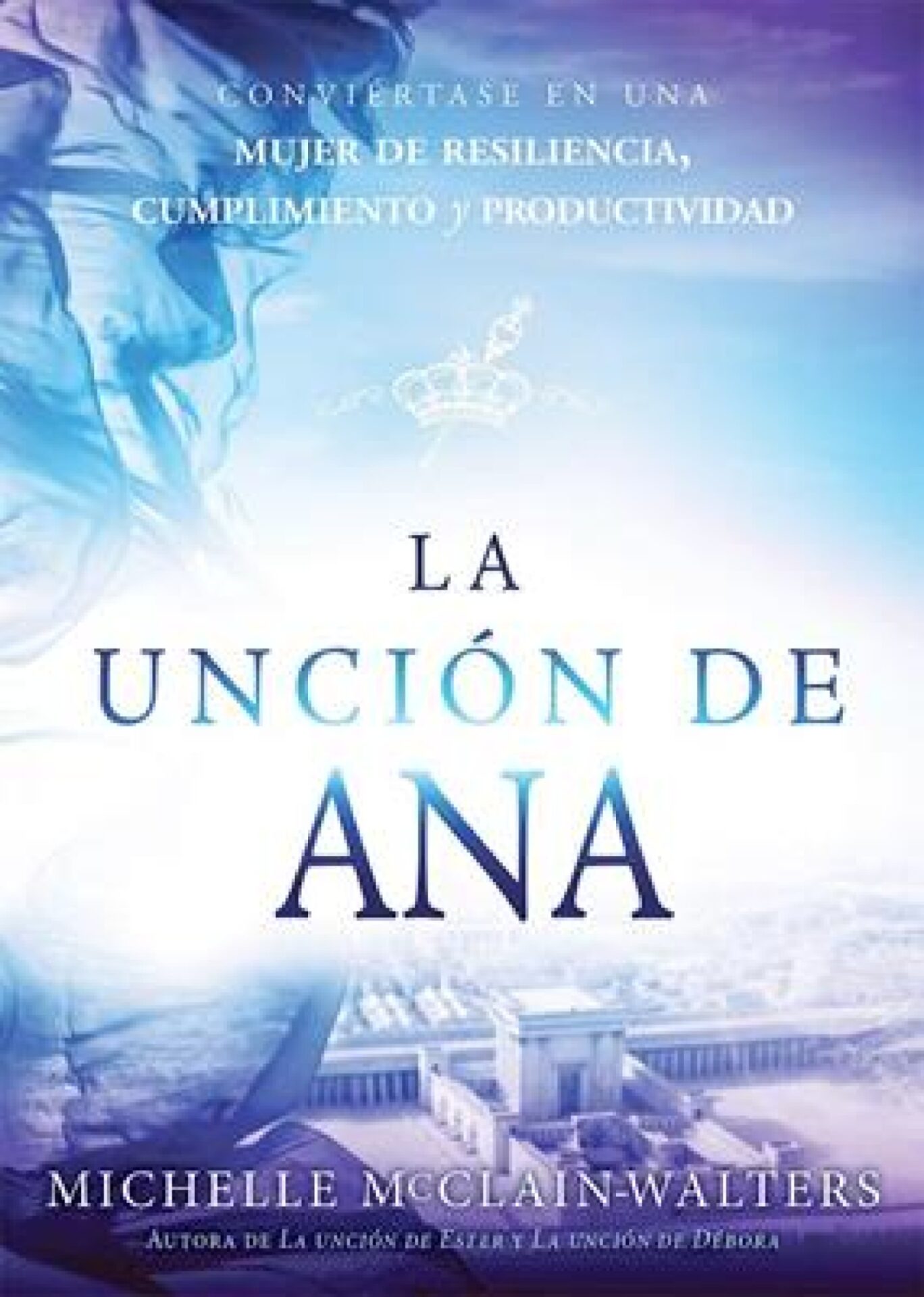 La Unción De Ana - Tapa Blanda - Michelle McClain-Walters