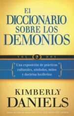 El Diccionario Sobre Los Demonios: Volumen 2 - Tapa Blanda - Kimberly Daniels
