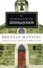 Alternative view of El Evangelio De Los Andrajosos - Tapa Blanda - Brennan Manning