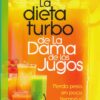 La Dieta Turbo De La Dama De Los Jugos  - Tapa Blanda - Cherie Calbom - Imagen 2