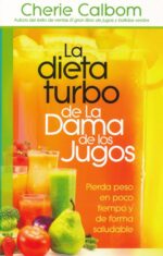 La Dieta Turbo De La Dama De Los Jugos - Tapa Blanda - Cherie Calbom