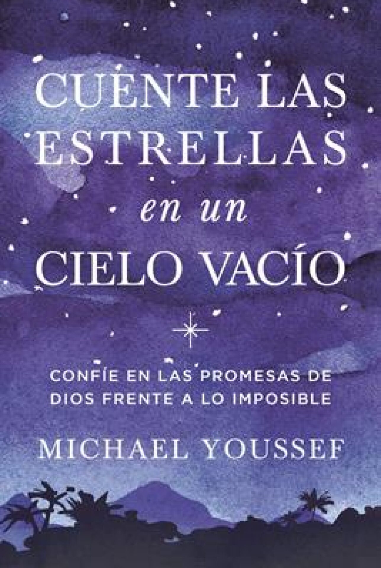 Cuente Las Estrellas En Un Cielo Vacío - Tapa Blanda - Michael Youssef