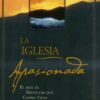 La Iglesia Apasionada  - Tapa Blanda - Mike y Kallestad