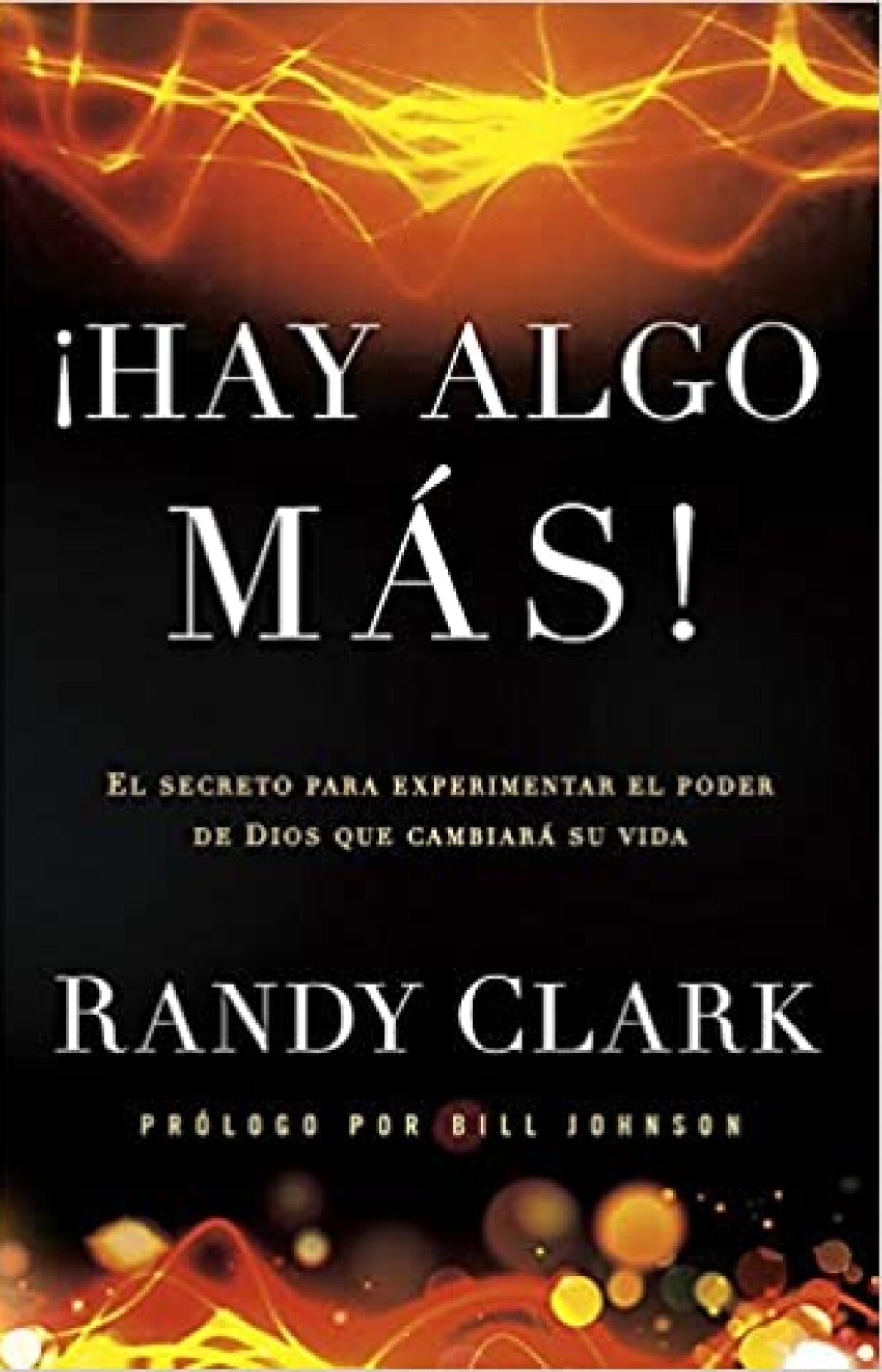 Hay Algo Más - Tapa Blanda - Randy Clark