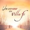 Un Verano En Villa Fe  - Tapa Blanda - José L. Navajo