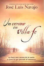 Un Verano En Villa Fe  - Tapa Blanda - José L. Navajo