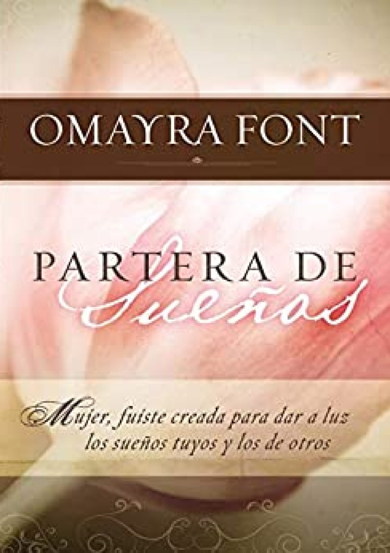 Partera De Sueños - Tapa Blanda - Omayra Font
