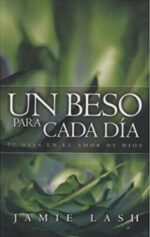 Un Beso Para Cada Día - Tapa Blanda - Jamie S. Lash