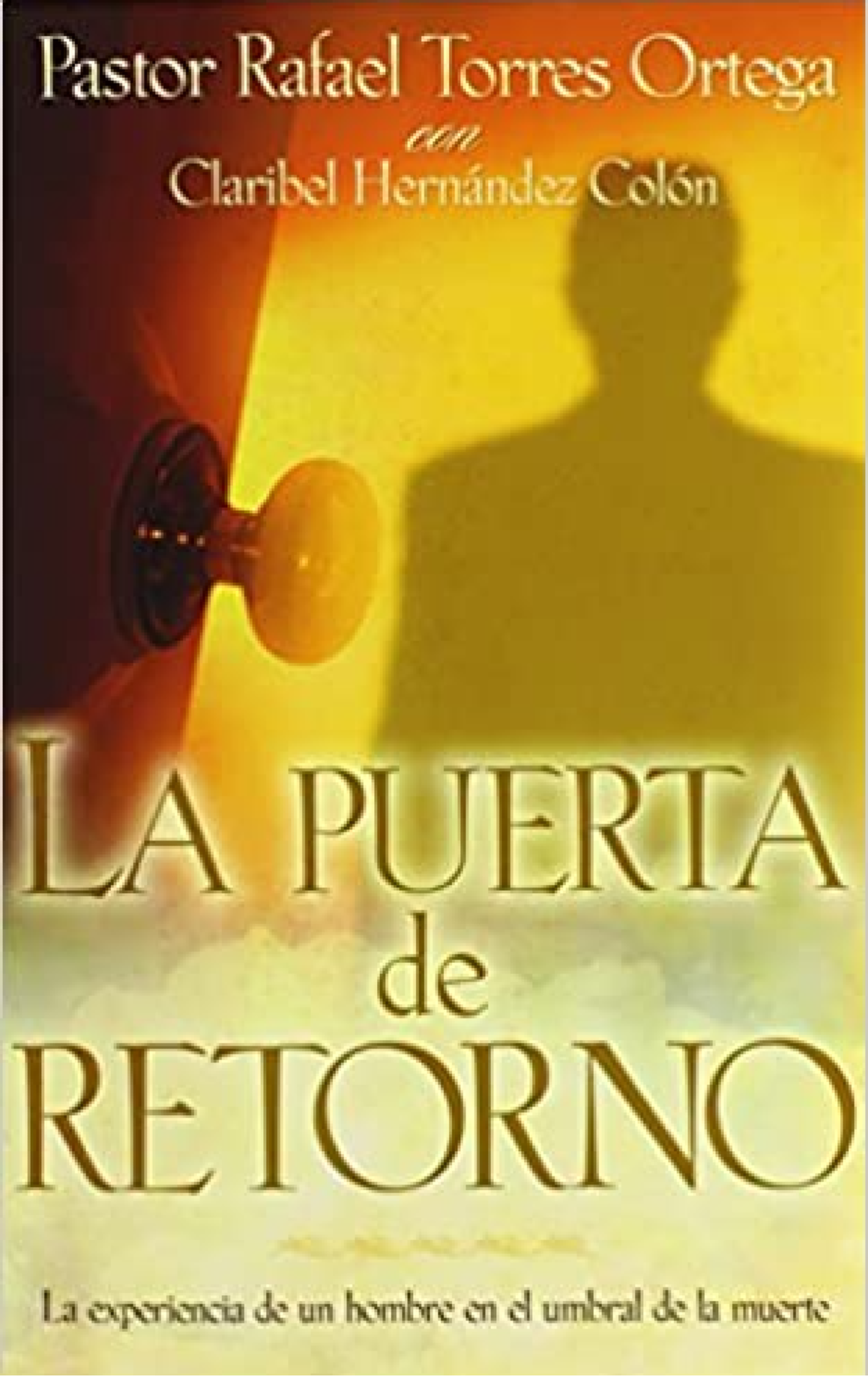 La Puerta de Retorno - Tapa Blanda - Rafael Torres Ortega