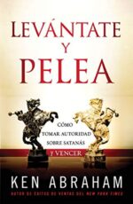 Levántate y Pelea  - Tapa Blanda - Ken Abraham