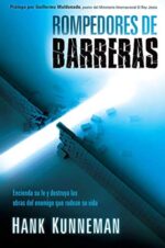 Rompedores De Barreras  - Tapa Blanda - Hank Kunneman