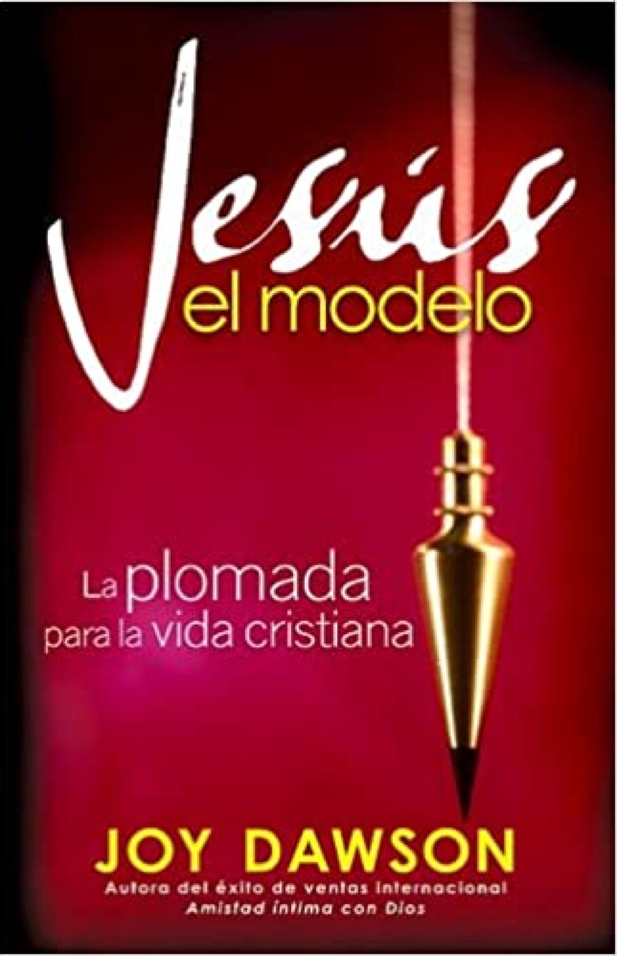 Jesús El Modelo - Tapa Blanda - Joy Dawson