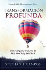 Transformación Profunda - Tapa Blanda -  Stephanie Campos