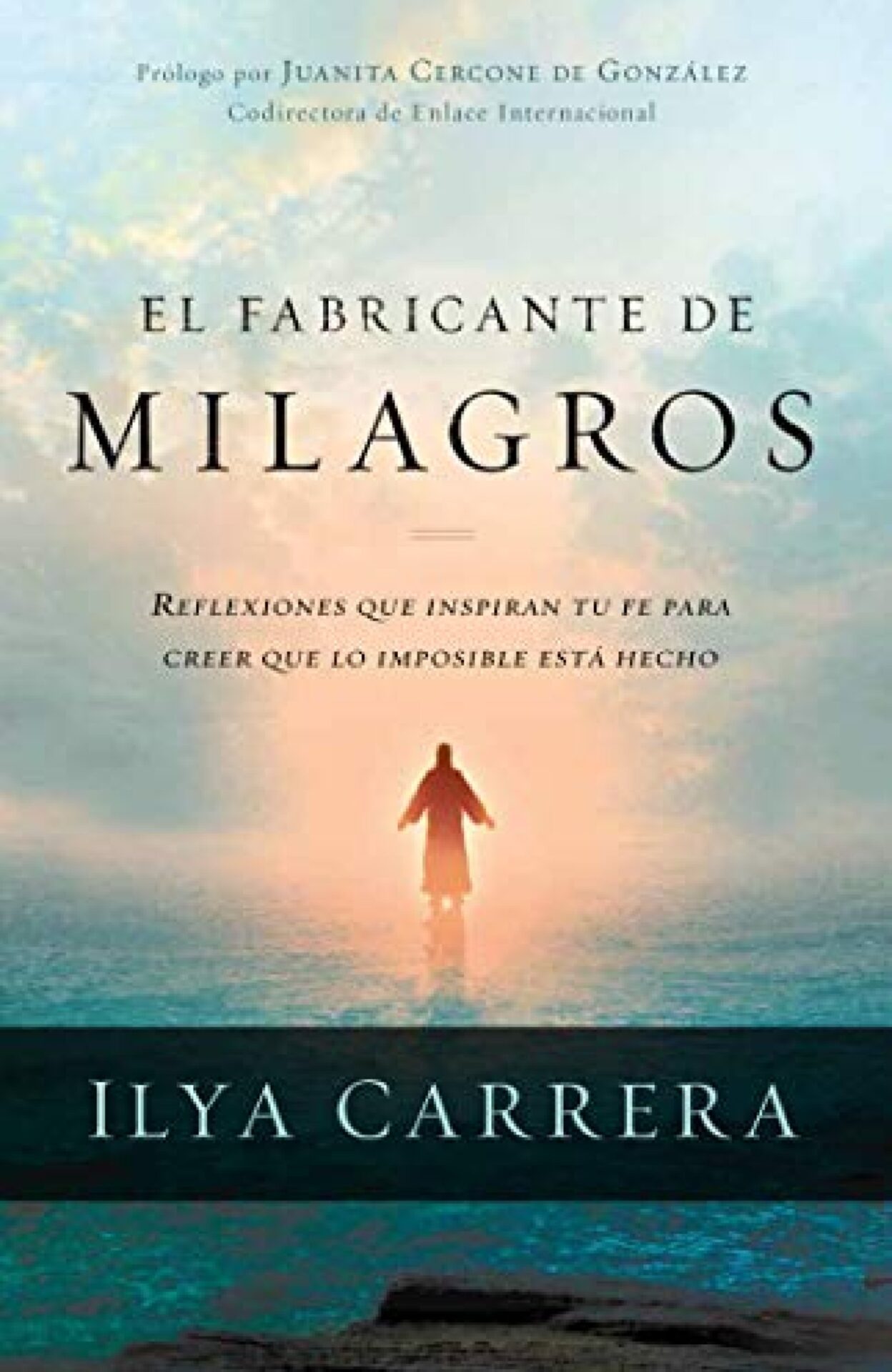 El Fabricante De Milagros - Tapa Blanda - Ilya Carrera