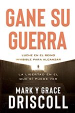 Gane Su Guerra  - Tapa Blanda - Mark Driscoll
