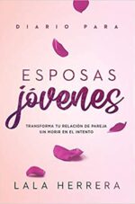 Diario Para Esposas Jóvenes - Tapa Blanda -  Lala Herrera