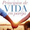 Principios De Vida En Pareja - Tapa Blanda - Luis Fernández