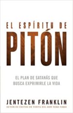 El espíritu de pitón  - Tapa Blanda - Jentezen Franklin