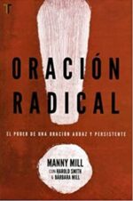 Oración Radical - Tapa Blanda -  Manny Mill