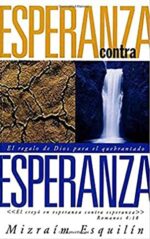 Esperanza Contra Esperanza - Tapa Blanda - Mizraim Esquilin
