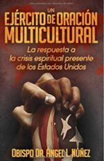 Un Ejército De Oración Multicultural - Tapa Blanda -  Angel L. Núñez