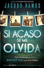 Si Acaso Se Me Olvida  - Tapa Blanda - Jacobo Ramos