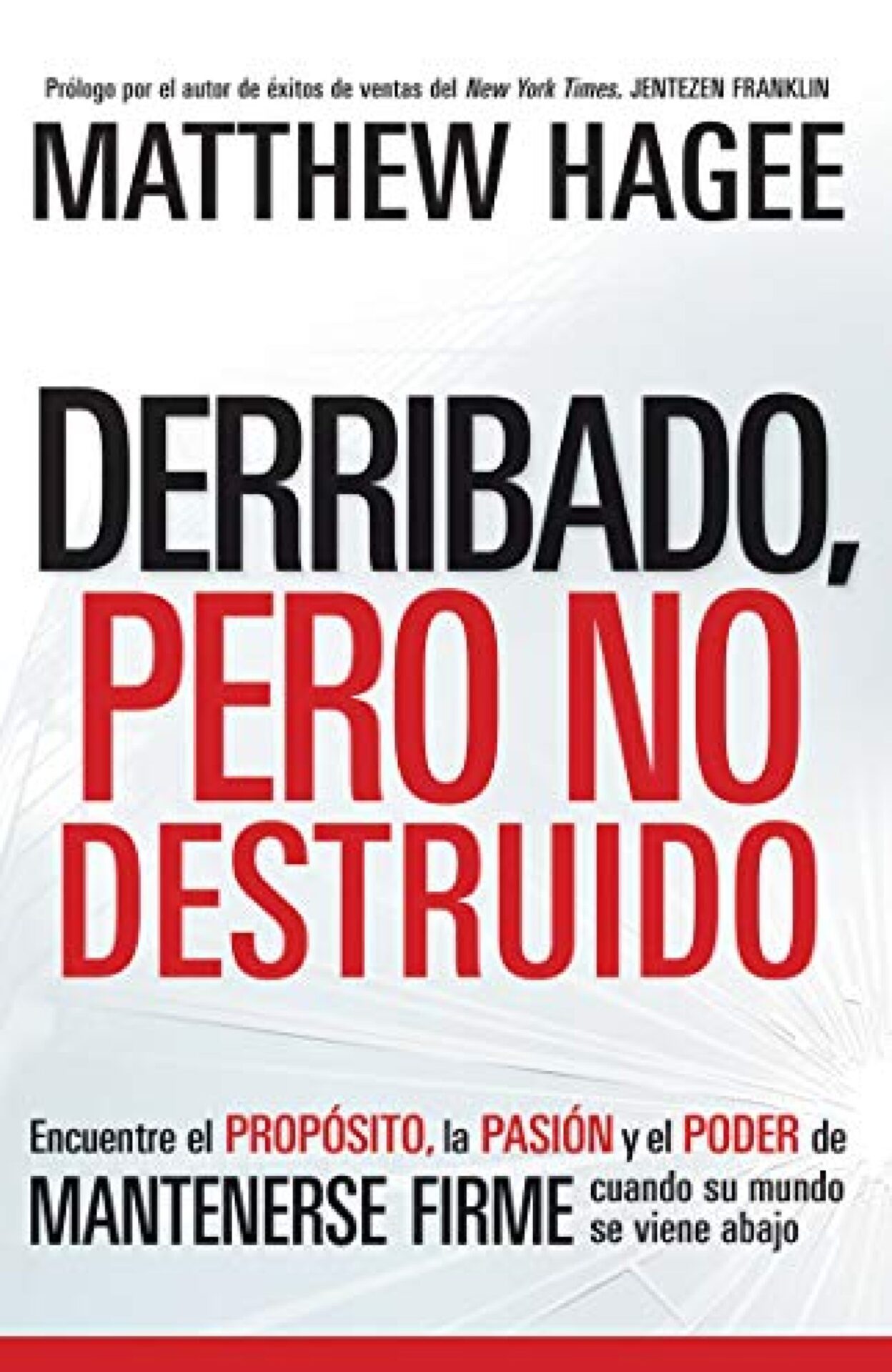 Derribado, Pero No Destruido - Tapa Blanda - Matthew Hagee