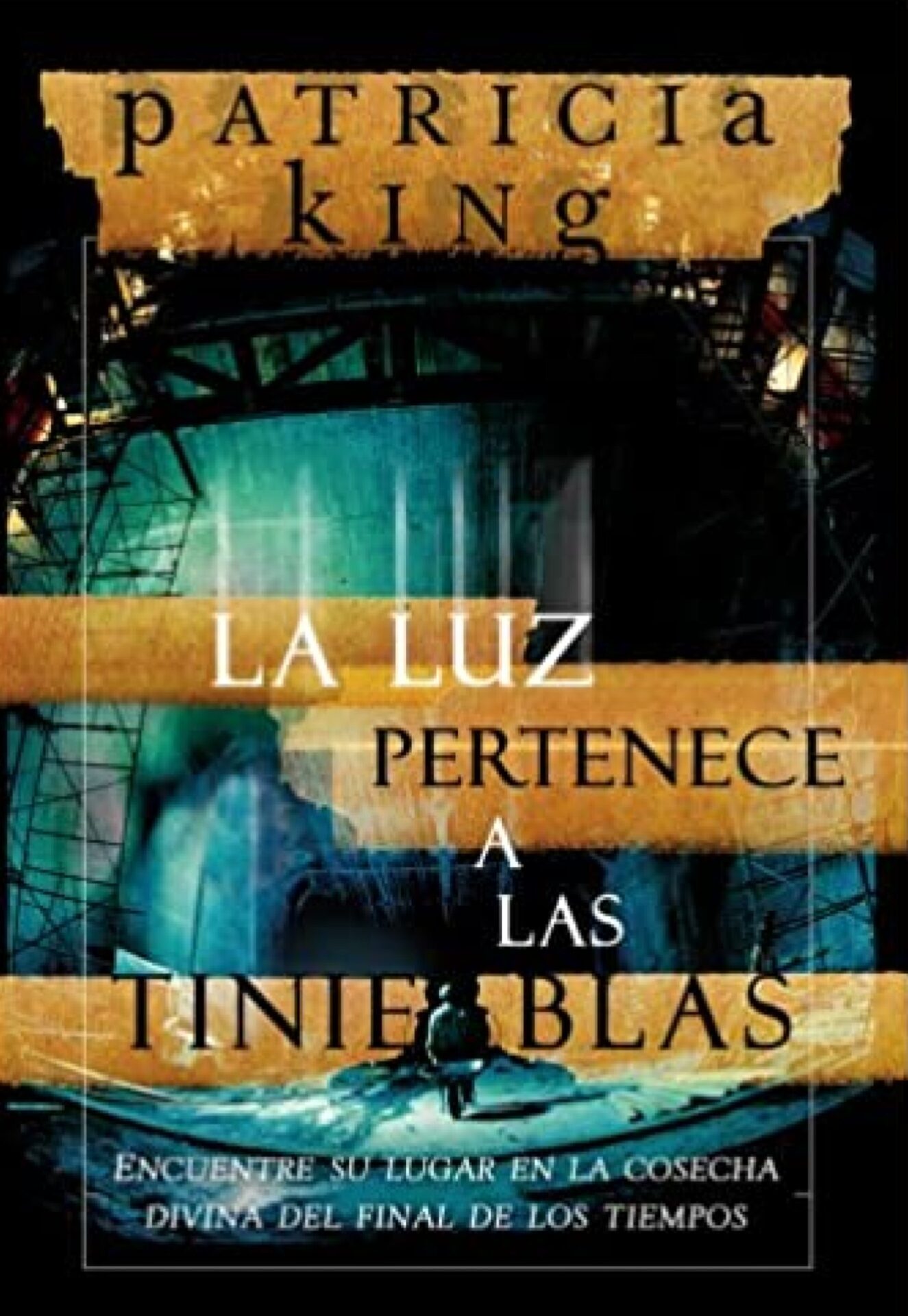 La Luz Pertenece A Las Tinieblas - Tapa Blanda - Patricia King