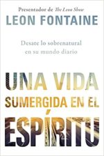Una Vida Sumergida En El Espíritu  - Tapa Blanda -  Leon Fontaine