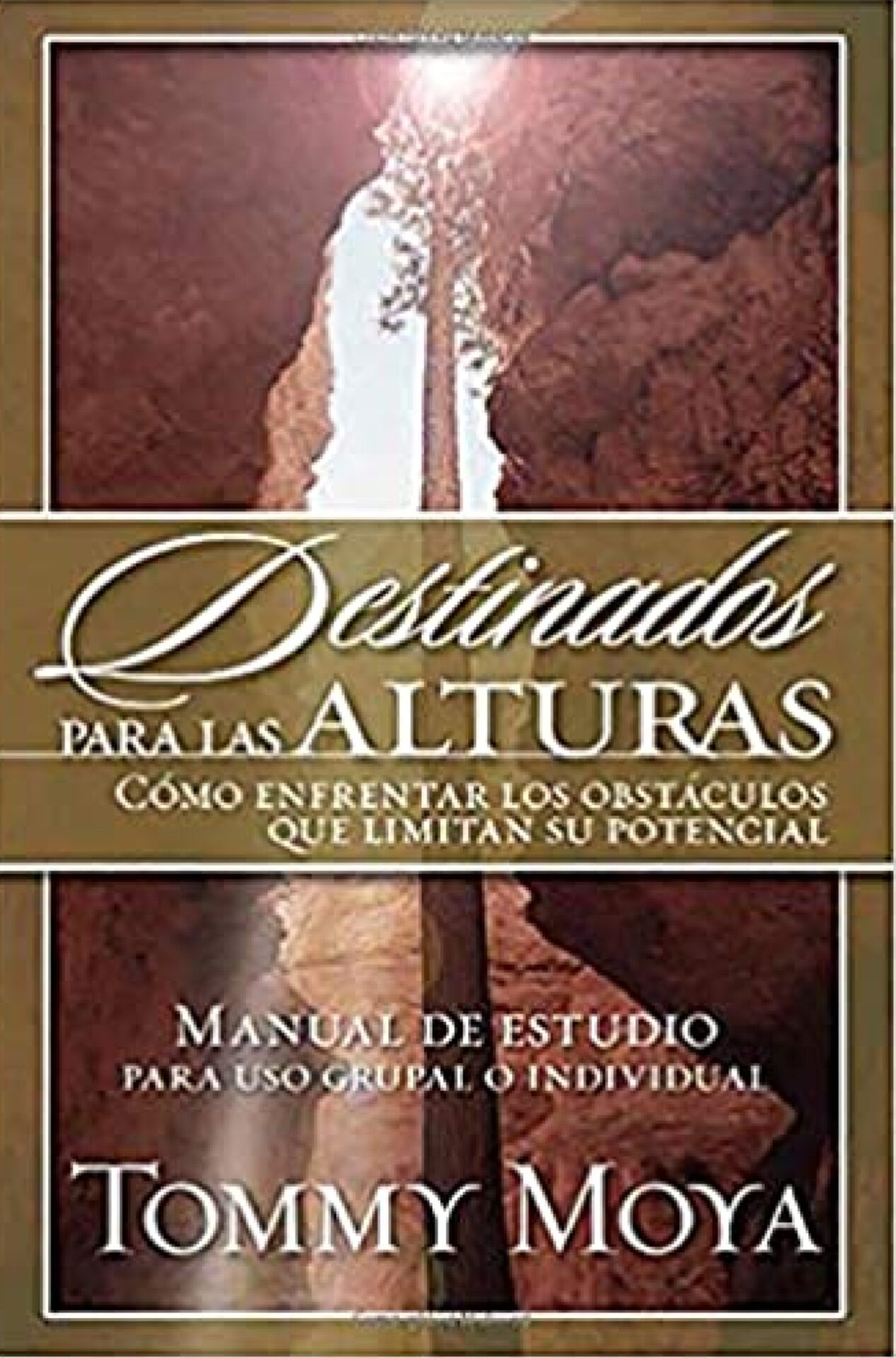 Destinados Para Las Alturas: Manual de Estudio - Tapa Blanda - Tommy Moya