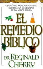 El Remedio Bíblico - Tapa Blanda - Reginald Cherry