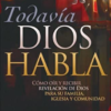 Todavía Dios Habla - Tapa Blanda -  John Eckhardt
