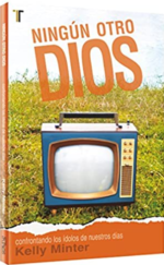 Ningún Otro Dios - Tapa Blanda -  Kelly Minter