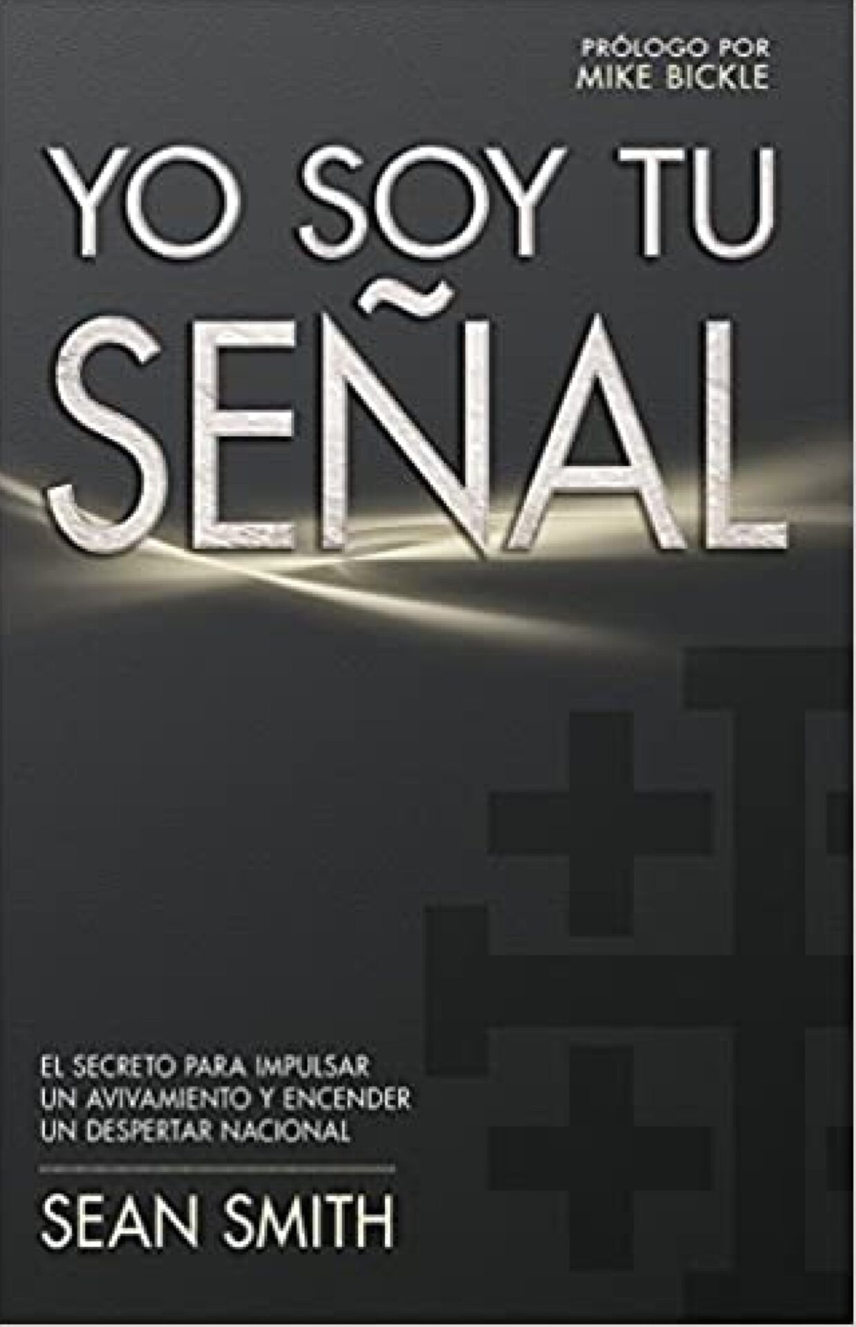 Yo Soy Tu Señal - Tapa Blanda - Sean Smith