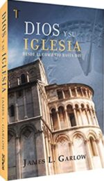 Dios y su Iglesia -  Tapa Blanda - James L. Garlow