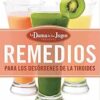 Remedios Para Los Desórdenes De La Tiroides De La Dama De Los Jugos  - Tapa Blanda - Cherie Calbom