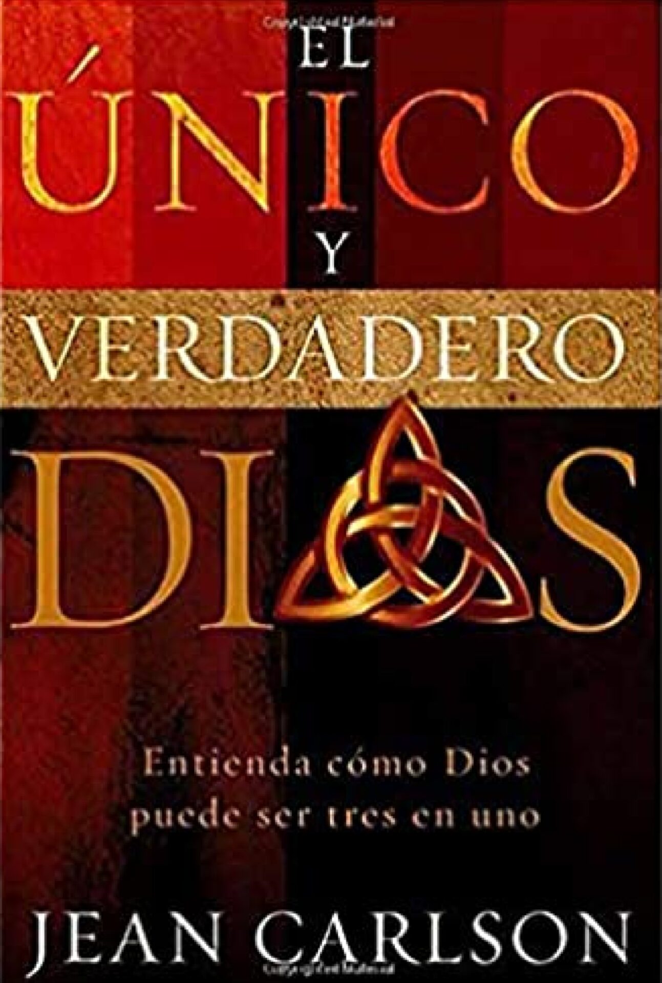 El Unico y Verdadero Dios - Tapa Blanda - Jean Carlson
